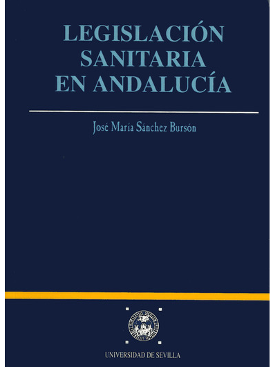 Imagen de portada del libro Legislación sanitaria en Andalucía