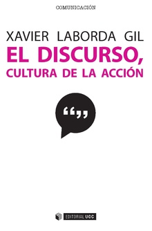 Imagen de portada del libro El Discurso, cultura de la acción