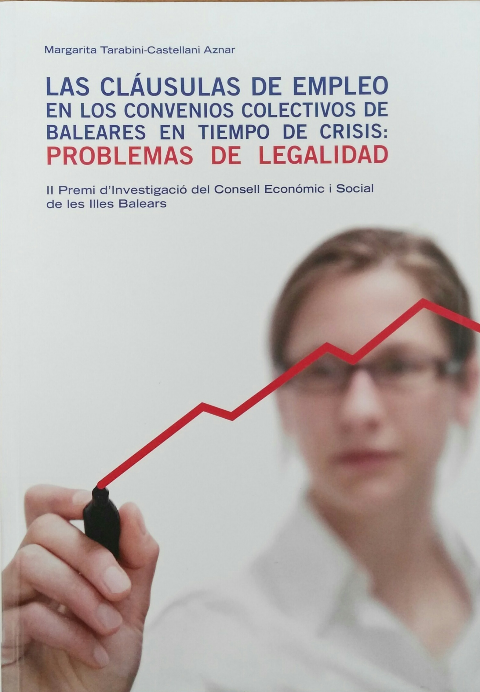 Imagen de portada del libro Las cláusulas de empleo en los convenios colectivos de Baleares en tiempo de crisis