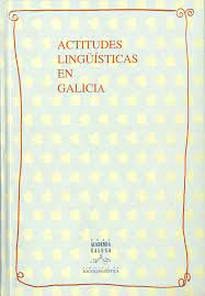 Imagen de portada del libro Actitudes lingüísticas en Galicia