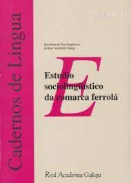 Imagen de portada del libro Estudio sociolingüístico da comarca Ferrolá