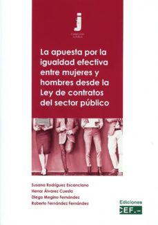 Imagen de portada del libro La apuesta por la igualdad efectiva entre mujeres y hombres desde la Ley de contratos del sector público