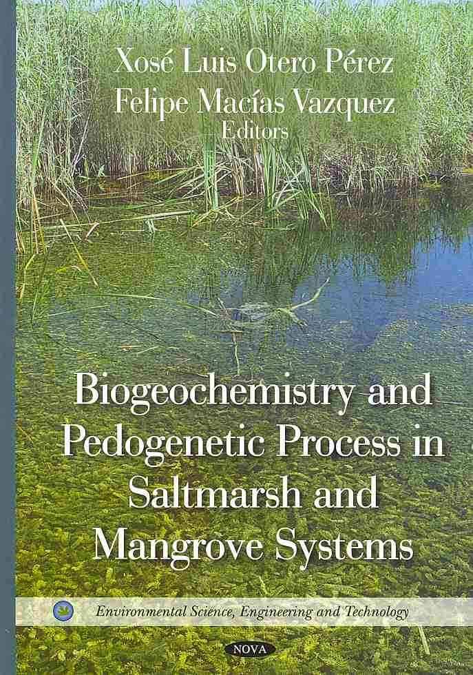 Imagen de portada del libro Biogeochemistry and pedogenetic process in saltmarsh and mangrove systems
