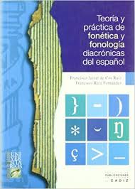 Imagen de portada del libro Teoría y práctica de fonética y fonología diacrónicas del español