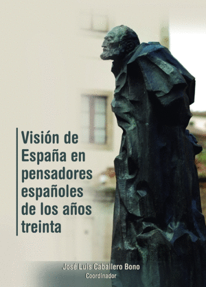 Imagen de portada del libro Visión de España en pensadores españoles de los años treinta