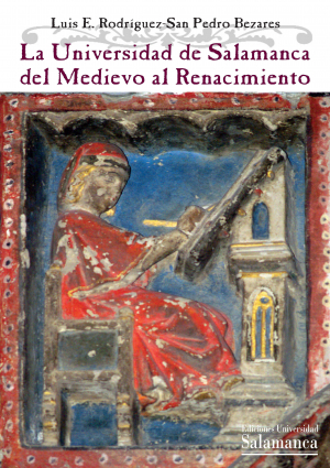 Imagen de portada del libro La Universidad de Salamanca del Medievo al Renacimiento