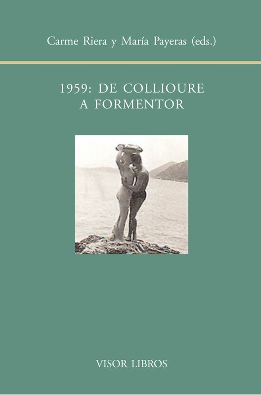 Imagen de portada del libro 1959, de Collioure a Formentor