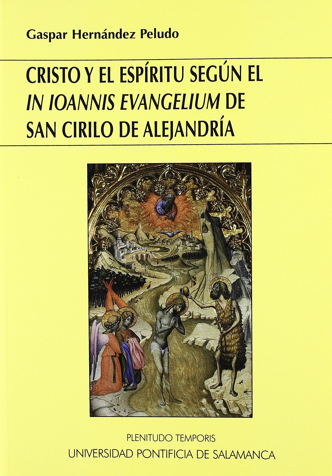 Imagen de portada del libro Cristo y el espíritu según "In Ioannis Evangelium" de San Cirilo de Alejandría