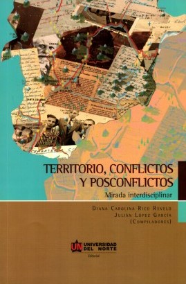 Imagen de portada del libro Territorio, conflictos y posconflictos