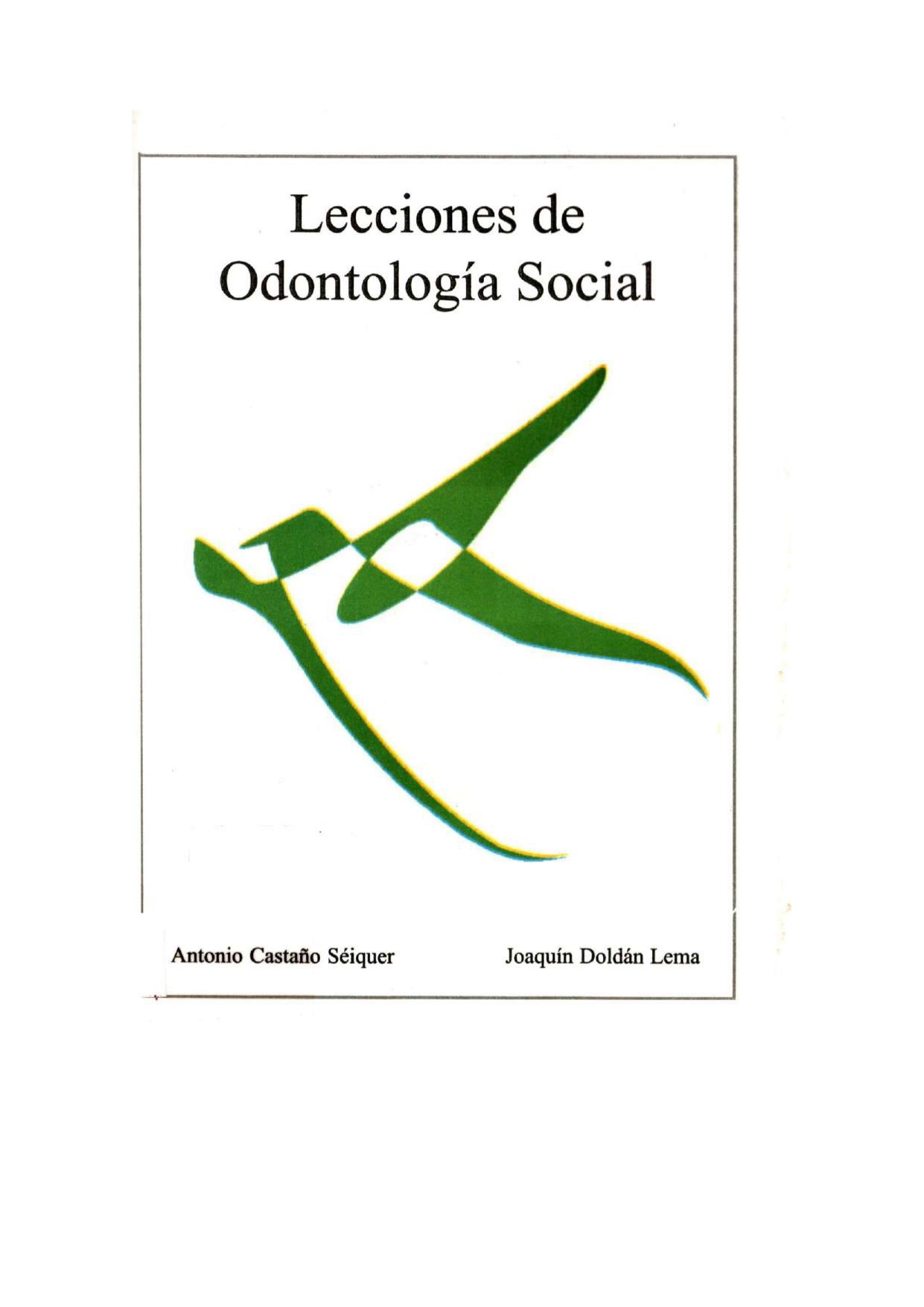 Imagen de portada del libro Lecciones de odontología social