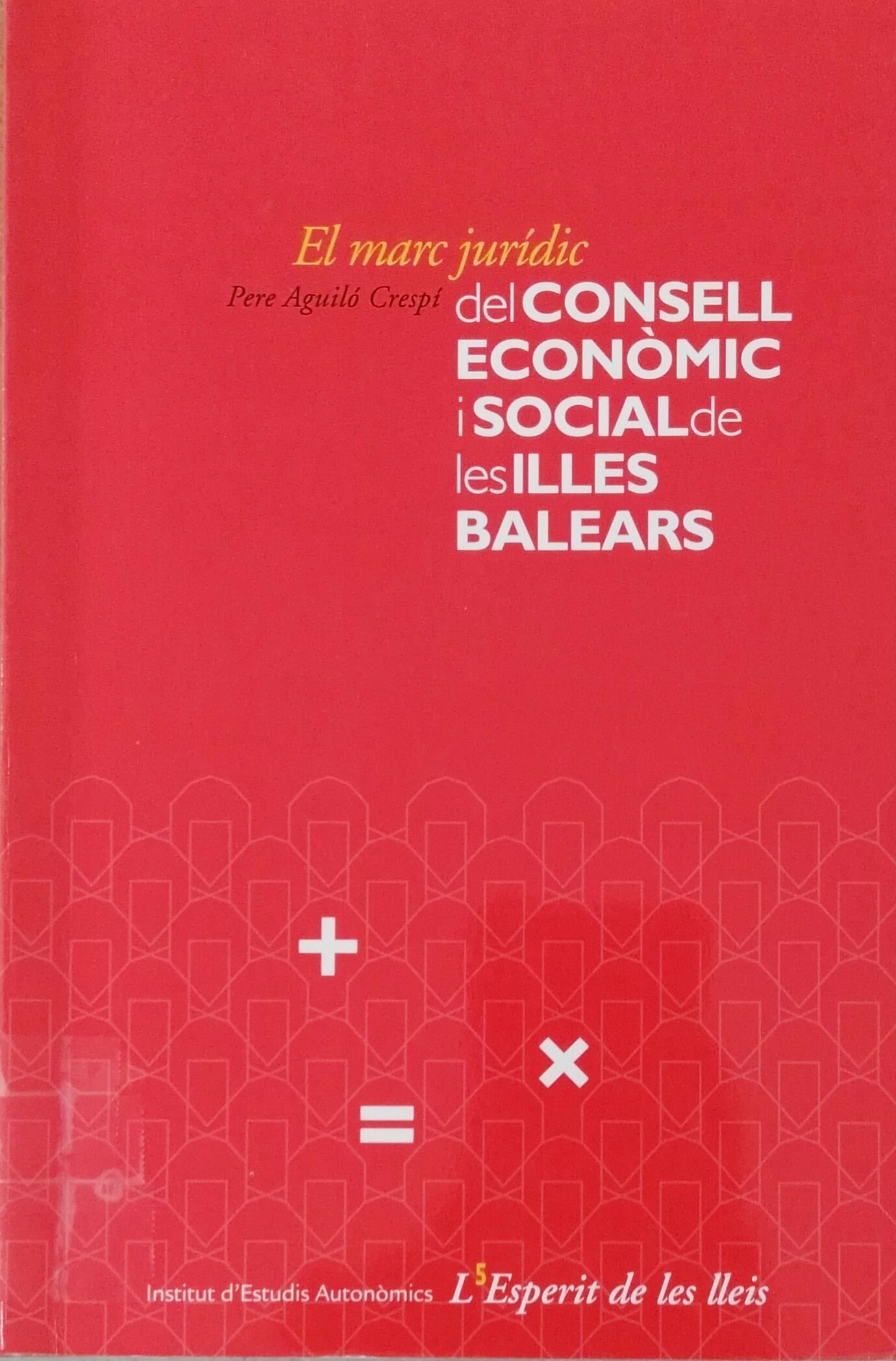 Imagen de portada del libro El marc jurídic del Consell Econòmic i Social de les Illes Balears