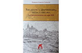 Imagen de portada del libro Salamanca abandonada, sucia y oscura
