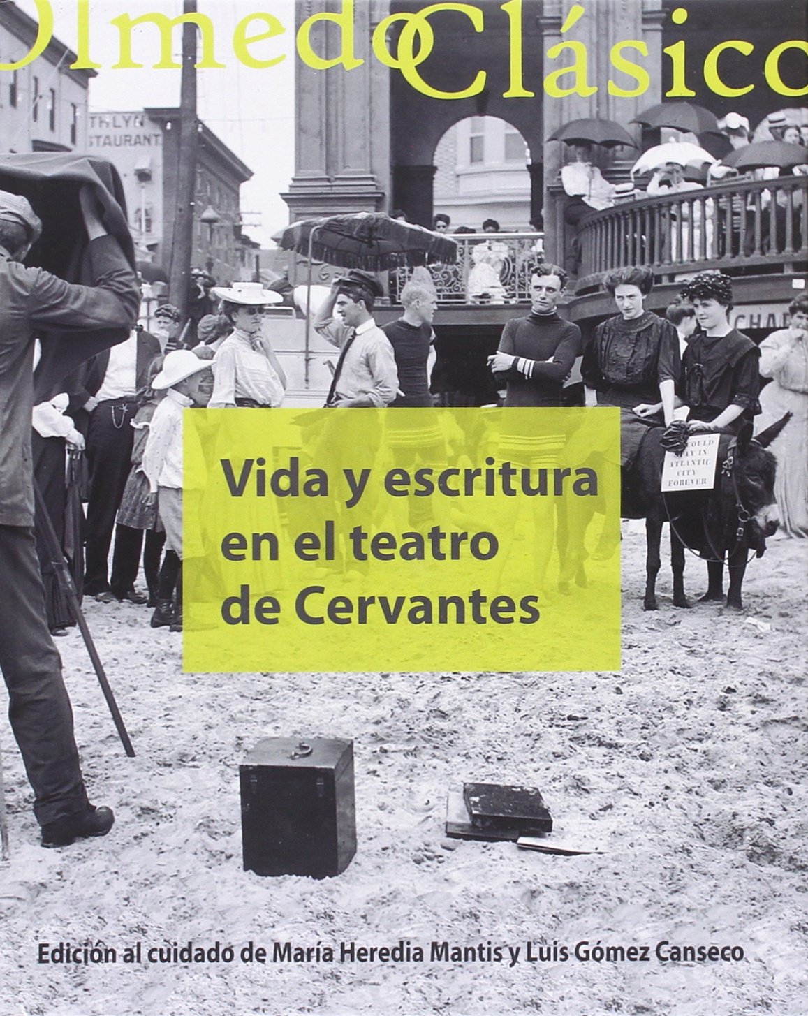 Imagen de portada del libro Vida y escritura en el teatro de Cervantes