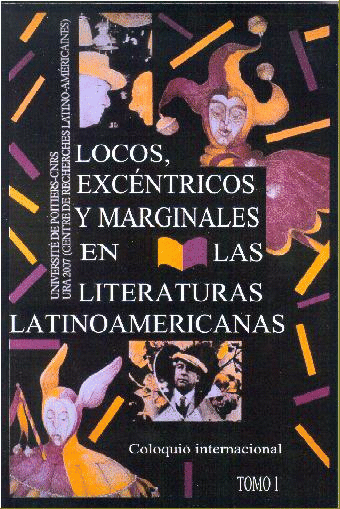 Imagen de portada del libro Locos, excéntricos y marginales en las literaturas latinoamericanas