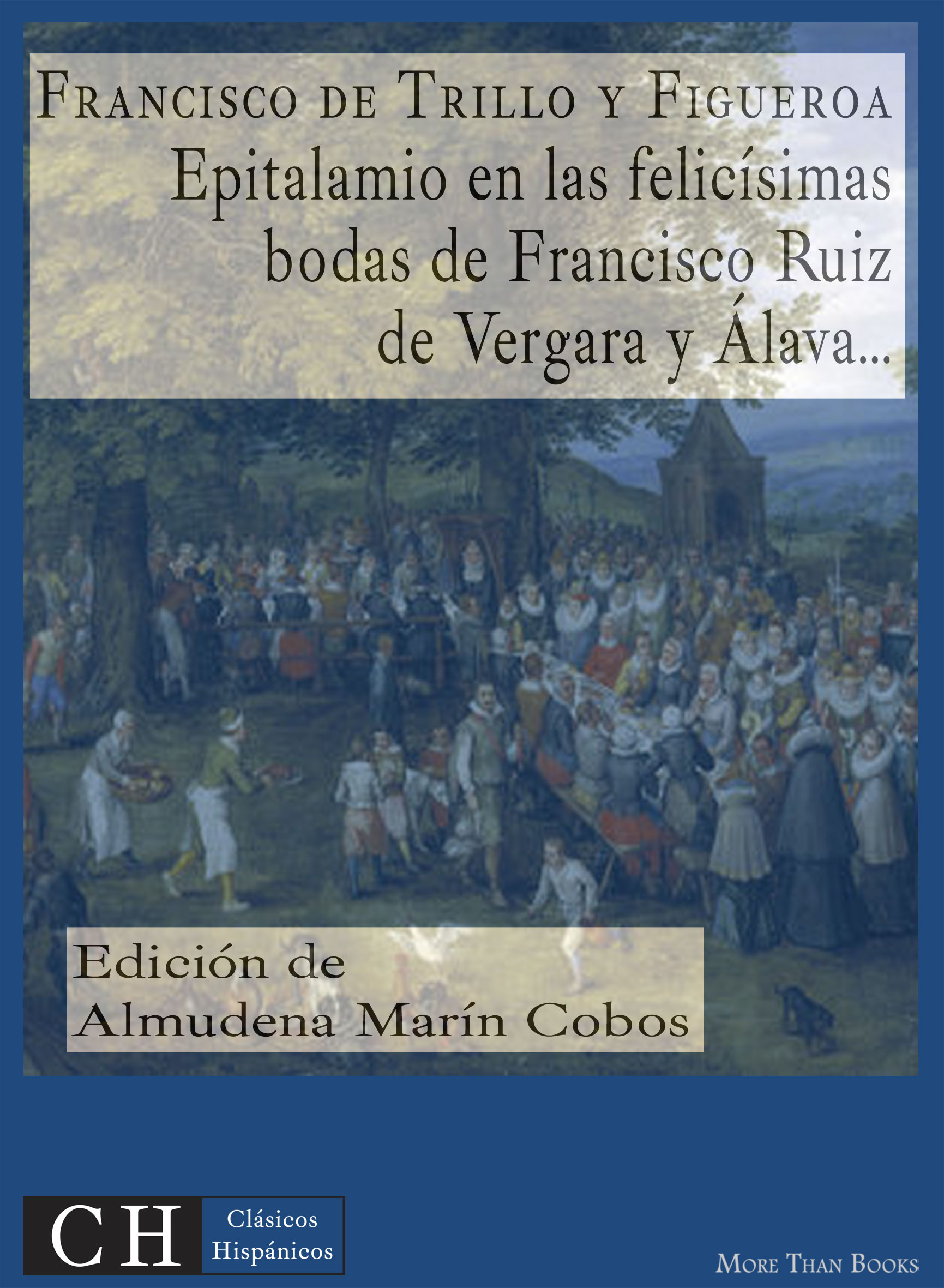 Imagen de portada del libro Epitalamio en las felicísimas bodas de los señores don Francisco Ruiz de Vergara y Álava, y doña Guiomar Venegas de Córdoba y Aguayo