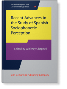 Imagen de portada del libro Recent Advances in the Study of Spanish Sociophonetic Perception