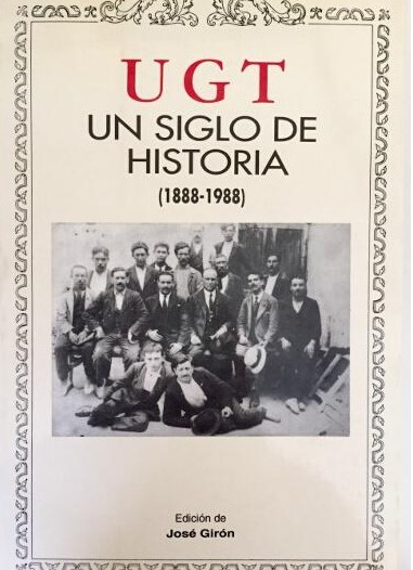 Imagen de portada del libro UGT, un siglo de historia (1888-1988)