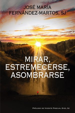 Imagen de portada del libro Mirar, estremecerse, asombrarse