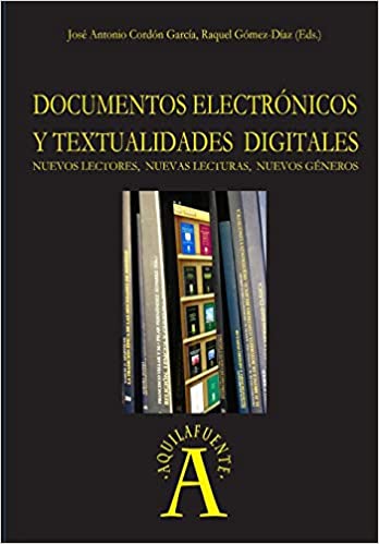 Imagen de portada del libro Documentos electrónicos y textualidades digitales
