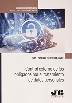 Imagen de portada del libro Control externo de los obligados por el tratamiento de datos personales