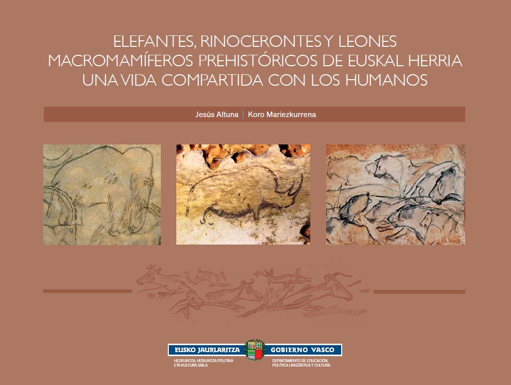 Imagen de portada del libro Elefantes, rinocerontes y leones macromamíferos prehistóricos de Euskal Herria