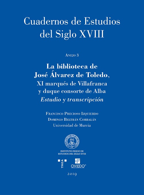Imagen de portada del libro La biblioteca de José Álvarez de Toledo, XI marqués de Villafranca y duque consorte de Alba