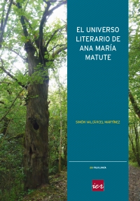 Imagen de portada del libro El universo literario de Ana María Matute