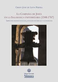 Imagen de portada del libro La Compañía de Jesús en la Salamanca universitaria (1548-1767)