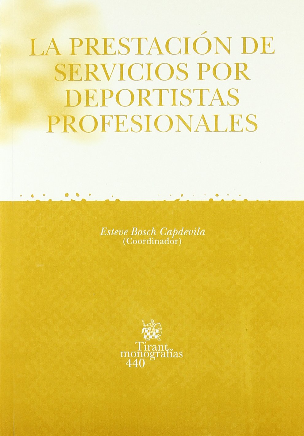 Imagen de portada del libro La prestación de servicios por deportistas profesionales