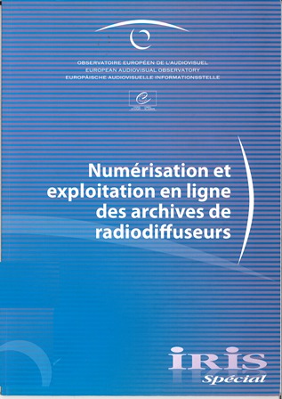 Imagen de portada del libro Numérisation et exploitation en ligne des archives de radiodiffuseurs