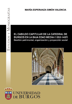 Imagen de portada del libro El cabildo capitular de la catedral de Burgos en la Baja Edad Media (1352-1407)