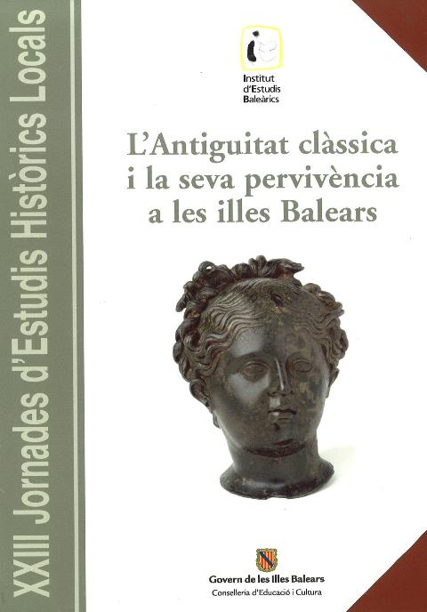 Imagen de portada del libro L'Antiguitat clàssica i la seva pervivència a les Illes Balears