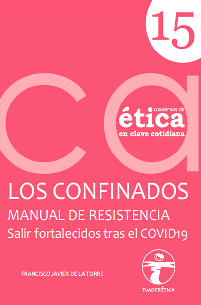 Imagen de portada del libro Los confinados. Manual de resistencia (para salir fortalecidos tras el COVID19)