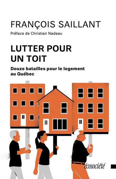 Imagen de portada del libro Lutter pour un toit. Douze batailles pour le logement au Québec