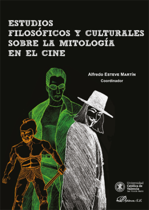 Imagen de portada del libro Estudios filosóficos y culturales sobre la mitología en el cine