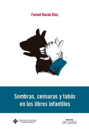 Imagen de portada del libro Sombras, censuras y tabús en los libros infantiles