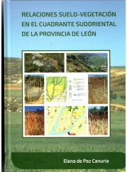 Imagen de portada del libro Relaciones suelo-vegetación en el cuadrante sudoriental de la provincia de León