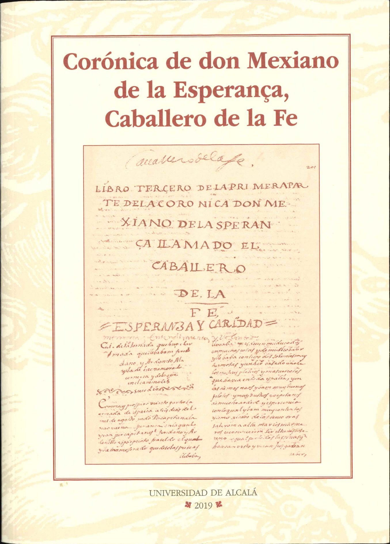 Imagen de portada del libro Corónica de don Mexiano de la Esperança, Caballero de la Fe