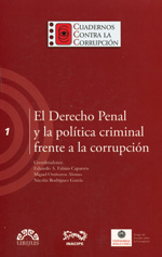 Imagen de portada del libro El derecho penal y la política criminal frente a la corrupción