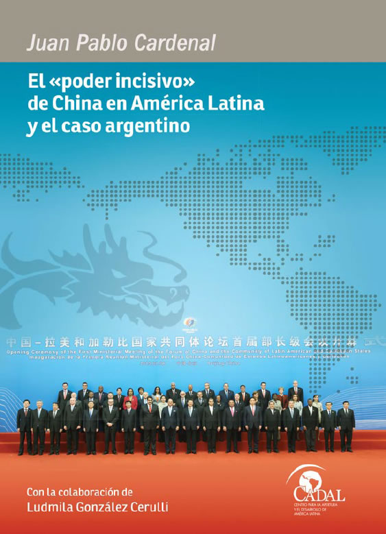 Imagen de portada del libro El «poder incisivo» de China en América Latina y el caso argentino