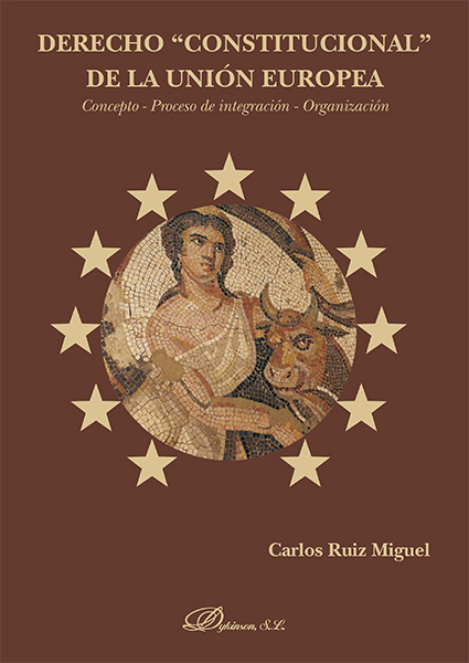 Imagen de portada del libro Derecho constitucional de la Unión Europea