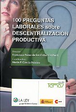 Imagen de portada del libro 100 preguntas laborales sobre descentralización productiva