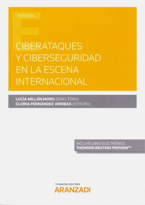 Imagen de portada del libro Ciberataques y ciberseguridad en la escena internacional
