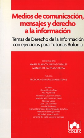 Imagen de portada del libro Medios de comunicación, mensajes y derecho a la información