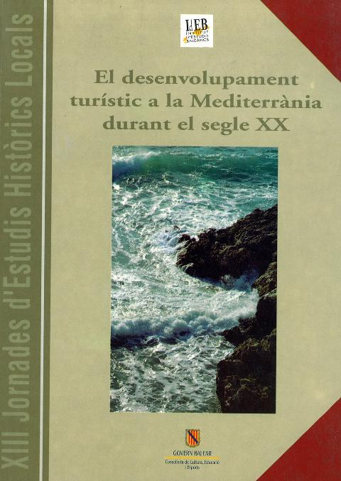 Imagen de portada del libro El desenvolupament turístic a la Mediterrània durant el segle XX