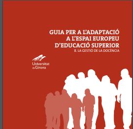 Imagen de portada del libro Guia per a l'adaptació a l'espai europeu d'educació superior: