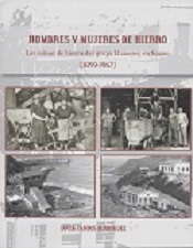 Imagen de portada del libro Hombres y mujeres de hierro. Las minas de hierro del grupo de Llumeres en Gozón (1859-1967).