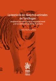 Imagen de portada del libro La teoría de los derechos animales de Tom Regan