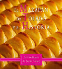 Imagen de portada del libro El mazapán de Toledo y su historia