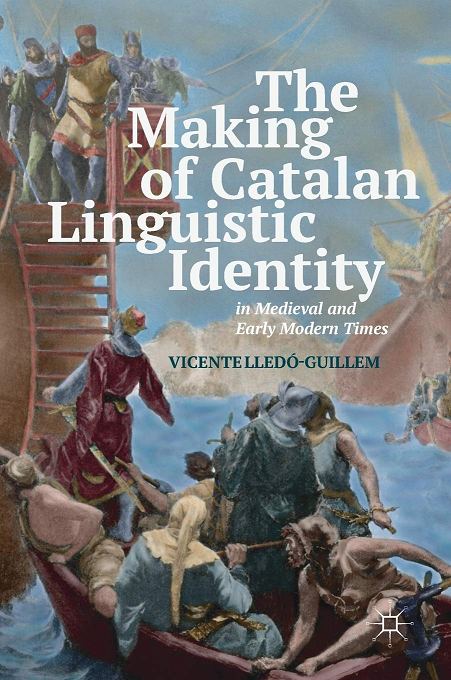 Imagen de portada del libro The Making of Catalan Linguistic Identity in Medieval and Early Modern Times